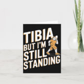 Funny Anatomy Going Tibia Okay Broken Leg Gift For Kaart (Voorkant)