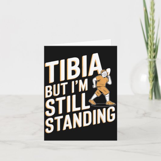 Funny Anatomy Going Tibia Okay Broken Leg Gift For Kaart (Voorkant)