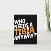 Funny Anatomy Going Tibia Okay Broken Leg Gift For Kaart (Voorkant)