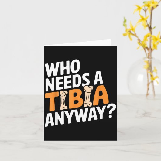 Funny Anatomy Going Tibia Okay Broken Leg Gift For Kaart (Gele Bloem)