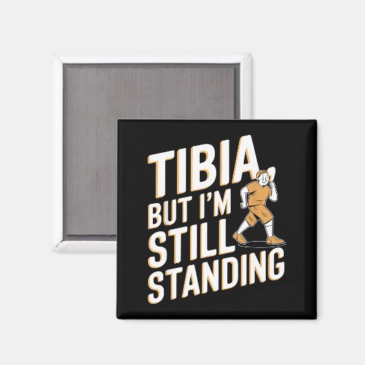 Funny Anatomy Going Tibia Okay Broken Leg Gift For Magneet (Voorkant / Achterkant)