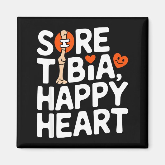 Funny Anatomy Going Tibia Okay Broken Leg Gift For Magneet (Voorkant)