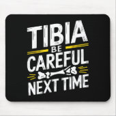 Funny Anatomy Going Tibia Okay Broken Leg Gift For Muismat (Voorkant)