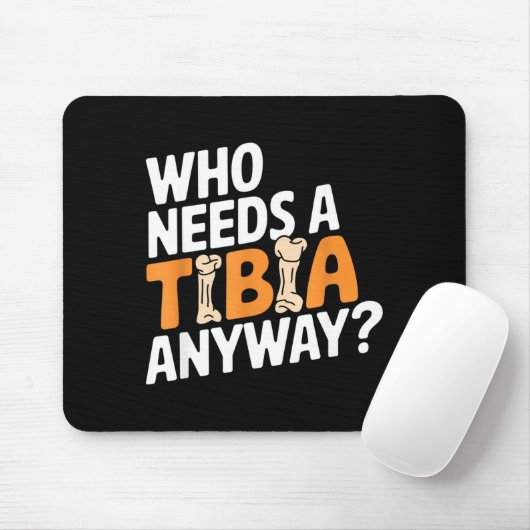 Funny Anatomy Going Tibia Okay Broken Leg Gift For Muismat (Met muis)