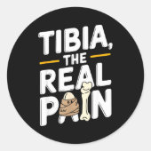 Funny Anatomy Going Tibia Okay Broken Leg Gift For Ronde Sticker (Voorkant)