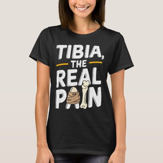 Funny Anatomy Going Tibia Okay Broken Leg Gift For T-shirt (Voorkant)