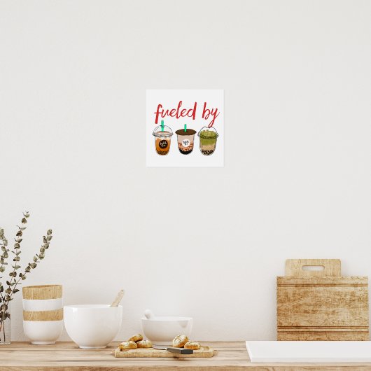 Funny and Cute Fueled by Bubble Tea Boba Lover Poster (Keuken)