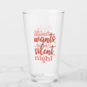 Funny and Cute Kerstfeestay Silent Night Mam Glas (Achterkant)