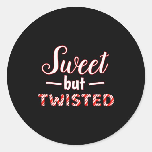 Funny And Cute Sweet But Twisted  Ronde Sticker (Voorkant)