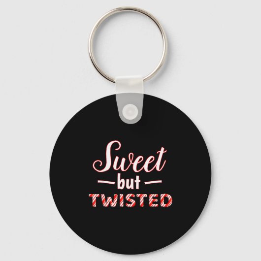 Funny And Cute Sweet But Twisted Sleutelhanger (Voorkant)