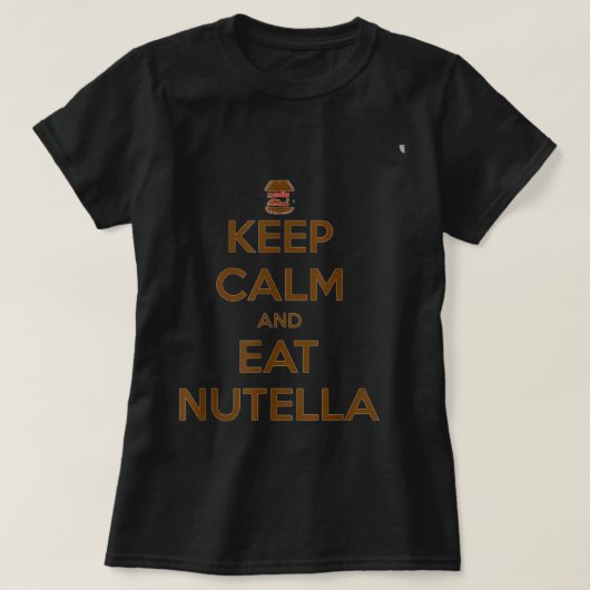 Funny and Humorous Keep Calm and Eat Nutella  T-shirt (Design voorkant)