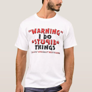 Funny and Off the Wall Shirten T-shirt