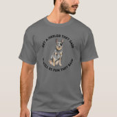 Funny and Sarcastic Blue Heeler Herding Aussie Pup T-shirt (Voorkant)