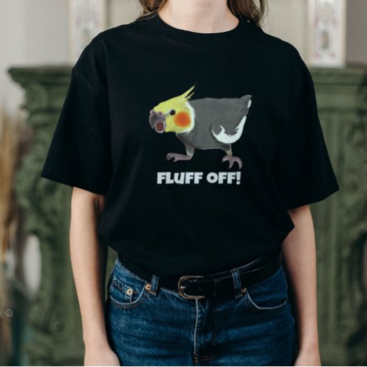 Funny Angry Normal Grey Cockatiel Fluff Off T-shirt