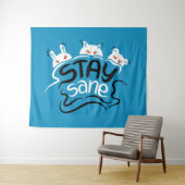 Funny Angst Motivatie belettering Blijf Sane Wandkleed (In Situ (horizontaal))