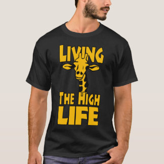 Funny Animal Shirt - Funny Gezegde Living the High