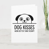 funny animals Dog Kisses Work Better Than Therapy Kaart (Voorkant)