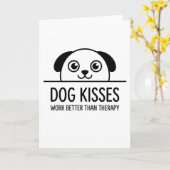 funny animals Dog Kisses Work Better Than Therapy Kaart (Gele Bloem)