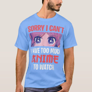 Funny Anime Merch Otaku Manga Lover Teen Girls 412 T-shirt