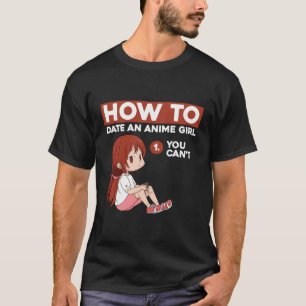 Funny Anime Shirt Kawaii Hoe een anime meisje te d