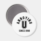 Funny Annoing You Magnet, Black Magneet (Voorkant / Achterkant)