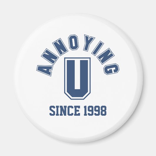Funny Annoing You Magnet, Blue Magneet (Voorkant)