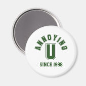 Funny Annoing You Magnet, Green Magneet (Voorkant / Achterkant)