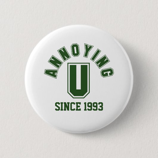 Funny Annoying You Button, Green Ronde Button 5,7 Cm (Voorkant)