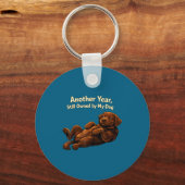 Funny Another Year Still Owned By My Dog Puppy Wom Sleutelhanger (Voorkant)