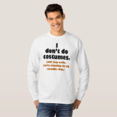 Funny Anti-Costume Halloween T-shirt (Voorkant volledig)