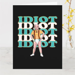 Funny Anti-Joe Biden is een Idiot Sarcastic Politi Kaart
