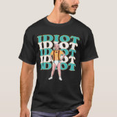 Funny Anti-Joe Biden is een Idiot Sarcastic Politi T-shirt (Voorkant)