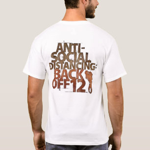 Funny Anti-Social Distancing Back van 12 feet T-shirt