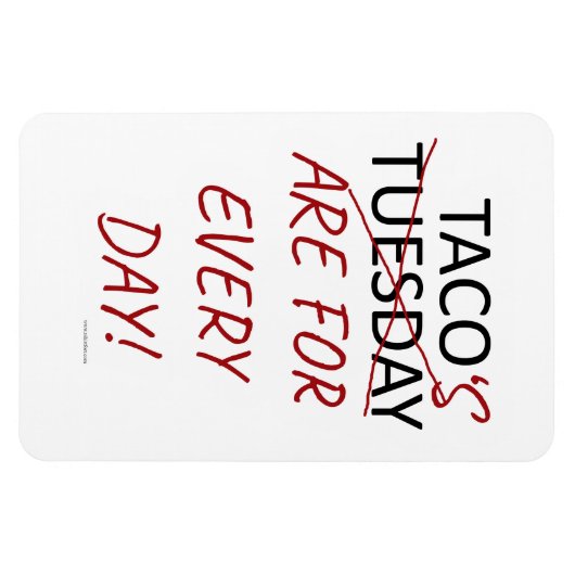 Funny Anti Taco Tuesday Mexican Fiesta Slogan Magneet (Horizontaal)