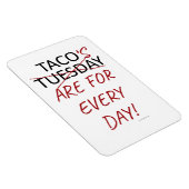 Funny Anti Taco Tuesday Mexican Fiesta Slogan Magneet (Rechterzijde)