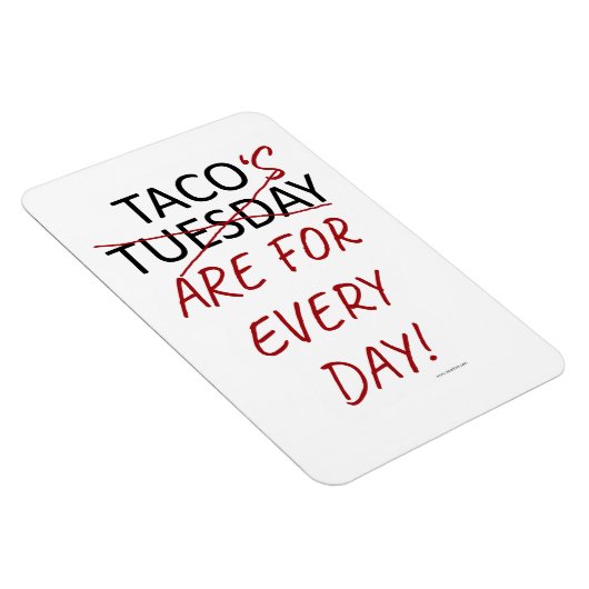 Funny Anti Taco Tuesday Mexican Fiesta Slogan Magneet (Rechterzijde)