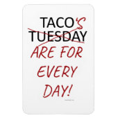 Funny Anti Taco Tuesday Mexican Fiesta Slogan Magneet (Verticaal)
