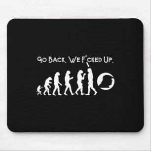 Funny Anti Trump - Ga terug Trump Evolution T-shir Muismat