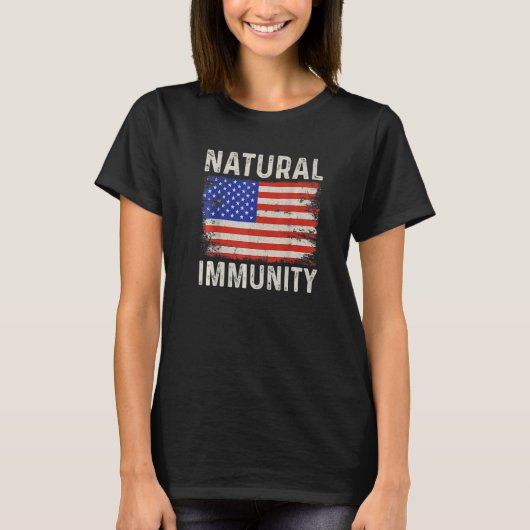 Funny Anti Vaccine Natural Immunity Medical Freedo T-shirt (Voorkant)