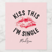 Funny Anti-Valentijnsdag Red Kiss, aangepast Wijn Etiket (Enkel label)
