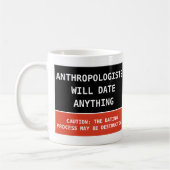 Funny Antropologen zullen alles doen wat Joke Koffiemok (Links)