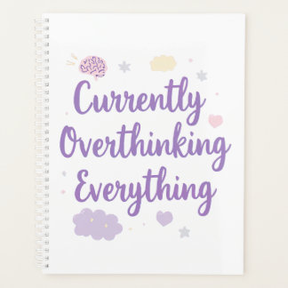 Funny Anxiety Overthinking Quote Pastel Planner