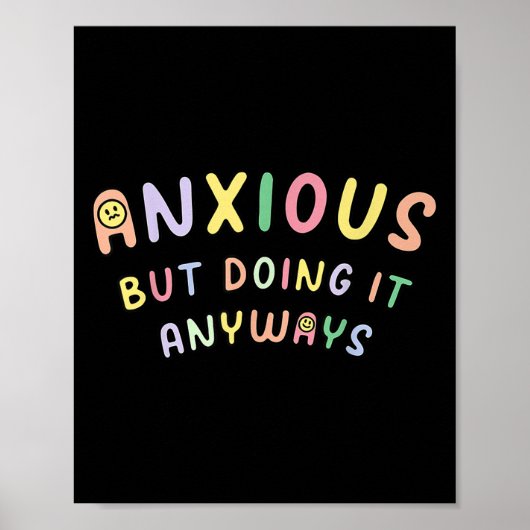 Funny Anxious But Doing It Anyways Poster (Voorkant)