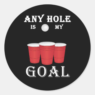 Funny any Hole is m'n vriend fat beer pong Ronde Sticker