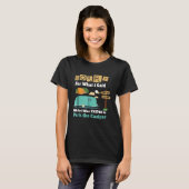 Funny Apology Sorry Camping Trailer T-shirt (Voorkant volledig)