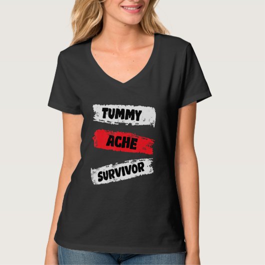 Funny Apparel Tummy Ache Survivor T-shirt (Voorkant)