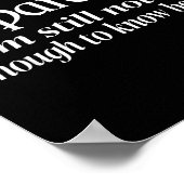 Funny Apparently I Am Still Not Old Enough To Know Poster (Hoek)