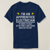 Funny Apprentice Electricia CoWorker T-shirt (Design voorkant)
