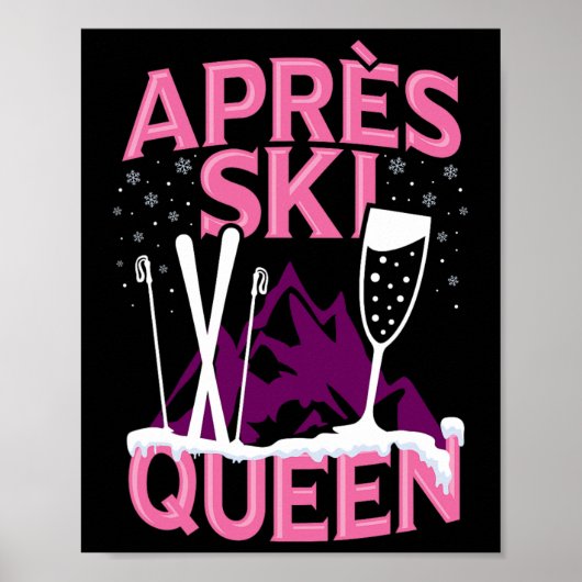 Funny Apres Ski Queen Skiing Winter Sports Party F Poster (Voorkant)