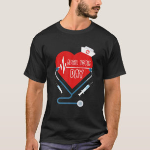 Funny April Fools Day for Nurse Mannen Women outfi T-shirt